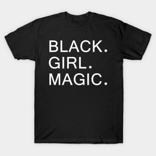 Black Girl Magic Womens , Black Live Matter T-Shirt